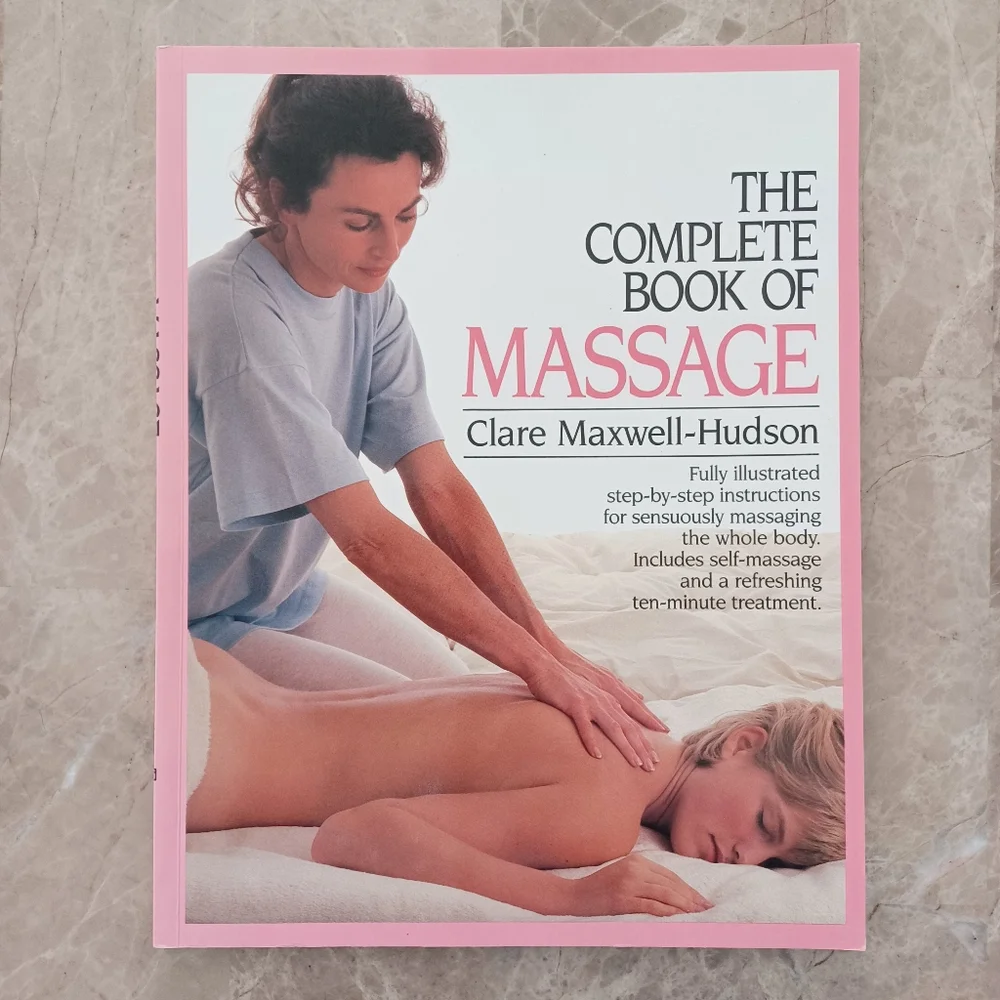 The Complete Book of Massage by Clare Maxwell-Hudson